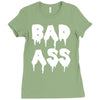 bad ass Ladies Fitted T-Shirt