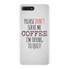 quitting coffee iPhone 7 Plus Case
