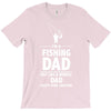 i'm a fishing dad   daddy T-Shirt