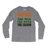 pop pop the man the myth the legend Long Sleeve Shirts