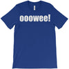 ooowee! T-Shirt