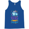 only 90s kids Tank Top