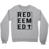redeemed Crewneck Sweatshirt