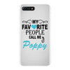 my favorite people call me poppy iPhone 7 Plus Case