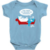 you need to believe in yourself Baby Onesie