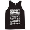 This Guy Is Taken By A Super Sexy January Girlfriend Tank Top