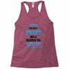 The Best Poppy Was Born In August Racerback Tank
