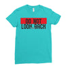 do not look honey back Ladies Fitted T-Shirt