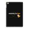 Mommy to Bee Baby Girl iPad Mini 4