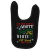 i'm dreaming of a white christms but if the white runs out i'll drink Baby Bibs