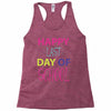happy laft day of school Racerback Tank