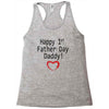 happy 1st father day Racerback Tank