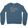 let trans women live Crewneck Sweatshirt