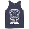 Never Underestimate Dog Rescuer Who Was Born April Tank Top