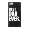 Best Dad Ever iPhone 7 Case