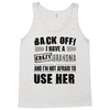 back off i have a crazy grandma and i'm not afraid to user her Tank Top