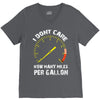 I Don't Care How Many Miles Per Gallon V-Neck Tee