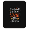 my favorite season is the fall of the patriarchy Mousepad