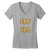 KEEP REAL Women's V-Neck T-Shirt