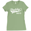 daddy since 2015   mens funny Ladies Fitted T-Shirt