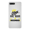 Kings Are Born In December iPhone 7 Plus Case