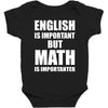 english is important but math is importanter Baby Bodysuit