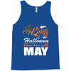 Halloween Kings Are Born In May Tank Top