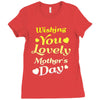 wishing you lovely mother's day Ladies Fitted T-Shirt