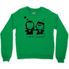 i love you Crewneck Sweatshirt