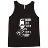 Who the Fook Is That Guy, McGregor VS Alvarez Tank Top