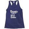 beauty is in the eye of the beer holder t shirt Racerback Tank