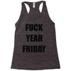 f yeah its friday Racerback Tank