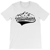 Going To The Mountains Is Going Home T-Shirt