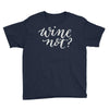 wine not Youth Tee