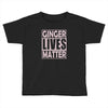 ginger lives matte Toddler T-shirt