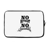 no retreat, no surrender. Laptop sleeve