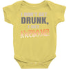 i don't get drunk Baby Bodysuit