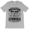 Dear Daddy... T-Shirt