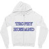 trophy husband Zipper Hoodie