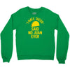 i hate tacos said no juan funny Crewneck Sweatshirt