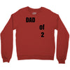 dad of 2 Crewneck Sweatshirt