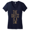 the dress is a lie Women's V-Neck T-Shirt