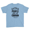 My Favorite People Call Me Cousin Youth Tee