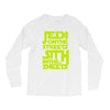 Jedi On The Streets Sith In The Sheets Long Sleeve Shirts