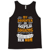 My Daughter Is Super Awesome Her Mom Tank Top