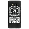Never Underestimate Old Man Who Was Born June Samsung Galaxy S8