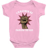 id rather be fighting the man Baby Onesie