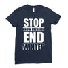 stop snow pression end winter funny Ladies Fitted T-Shirt