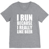 i run because i really like beer V-Neck Tee