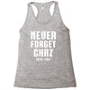 Never Forget Chaz Racerback Tank